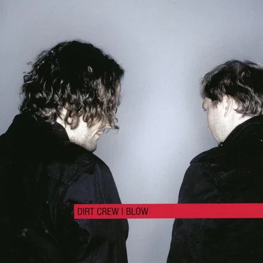 Blow by Dirt Crew - album cover