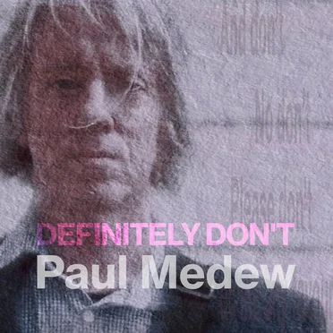 Definitely Don’t by Paul Medew - album cover