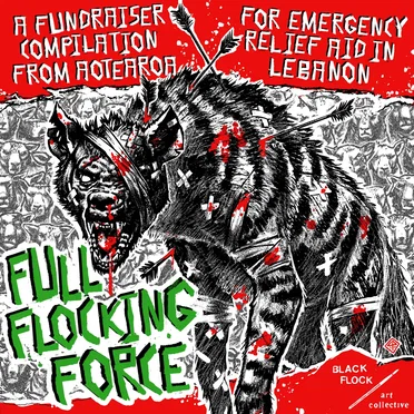 FULL FLOCKING FORCE: A Fundraiser Compilation from Aotearoa for Emergency Relief Aid in Lebanon by Various Artists - album cover