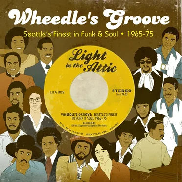 Wheedle's Groove: Seattle's Finest in Funk & Soul (1965-1975) by Various Artists - album cover