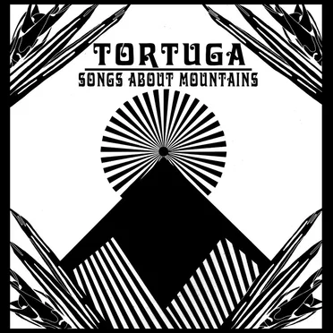 Songs About Mountains by Tortuga - album cover