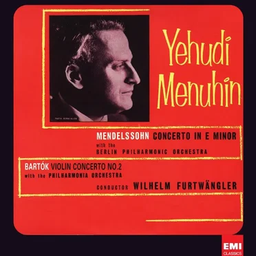 Mendelssohn: Violin Concerto / Bartok: Violin Concerto no. 2