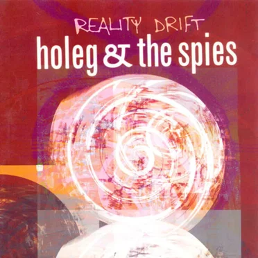 Reality Drift by Holeg & the Spies - album cover