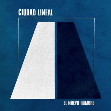 El Nuevo Hombre by Ciudad Lineal - album cover