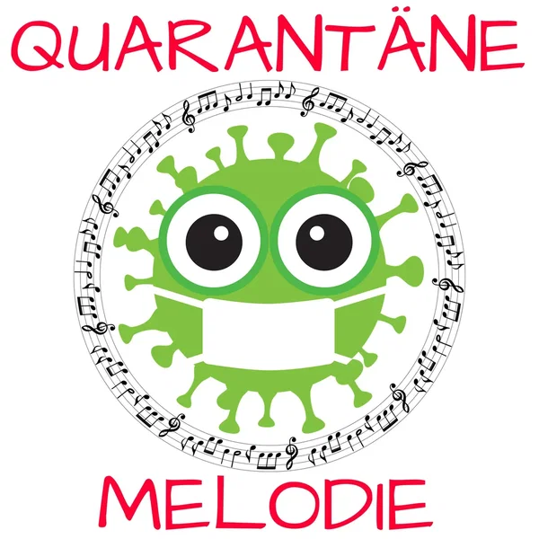 Quarantäne Melodie