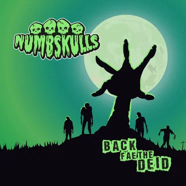 Back Fae the Deid by Numbskulls - album cover