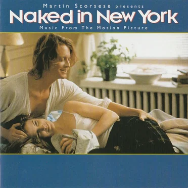 Naked In New York (Music From The Motion Picture) by Various Artists - album cover