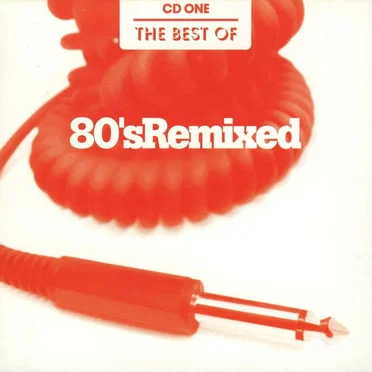 The Best of 80s Remixed by Various Artists - album cover