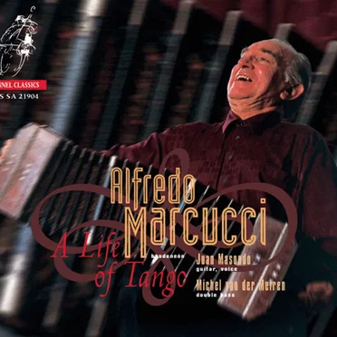 A Life of Tango by Alfredo Marcucci - album cover
