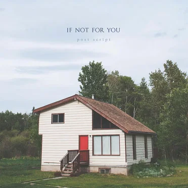 If Not For You by Post Script - album cover