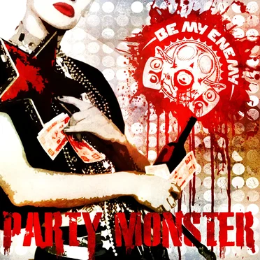 Party Monster by Be My Enemy - album cover