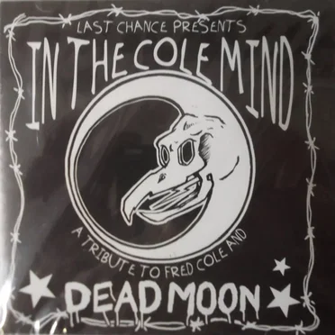 In the Cole Mind: A Tribute to Fred Cole and Dead Moon by Various Artists - album cover