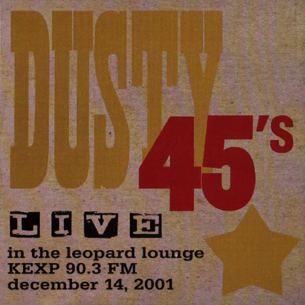 Dusty 45's Live in the Leopard Lounge KEXP 90.3 FM