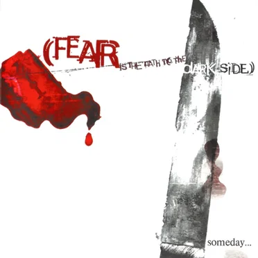 Someday... This War Is Going To End... by Fear Is The Path To The Dark Side - album cover