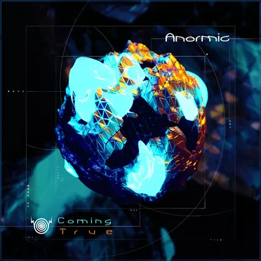 Coming True by Anormic - album cover