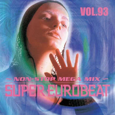 Super Eurobeat, Volume 93: Non-Stop Mega Mix by Various Artists - album cover