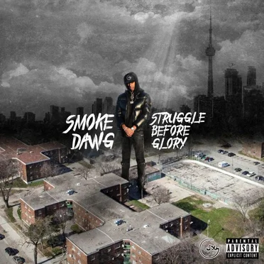 Struggle Before Glory by Smoke Dawg - album cover