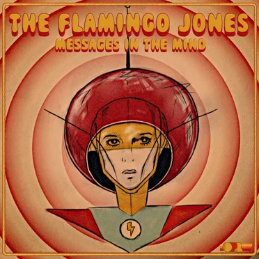 Messages in the Mind by The Flamingo Jones - album cover