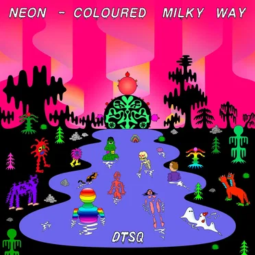 Neon-Coloured Milky Way by DTSQ - album cover
