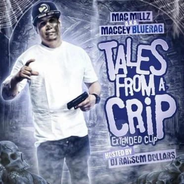 Tales From A Crip The Extended Clip by Maccey Bluez - album cover
