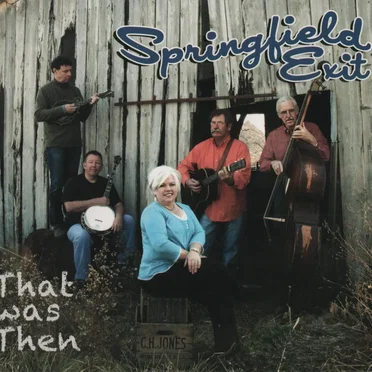 That Was Then by Springfield Exit - album cover