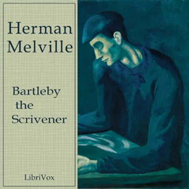 Bartleby the Scrivener, A Story of Wall Street. by Herman Melville - album cover