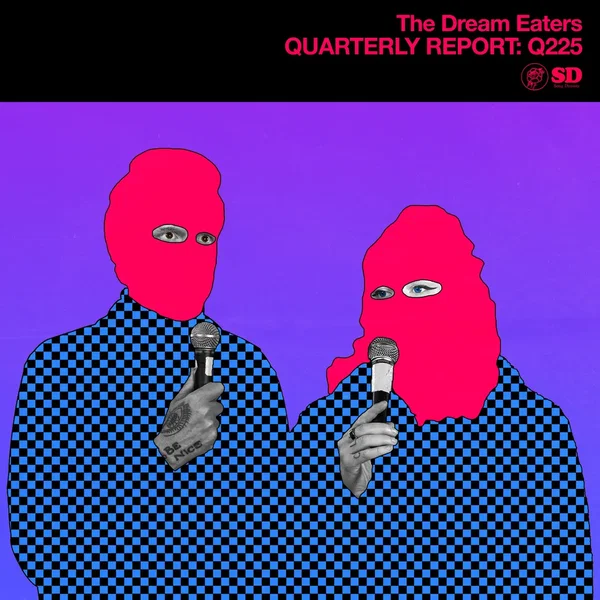 The Dream Eaters Quarterly Report: Q225