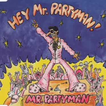 Hey Mr. Partyman
