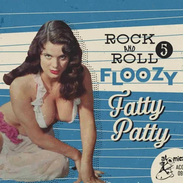 Rock and Roll Floozy 5 Fatty Patty by Various Artists - album cover