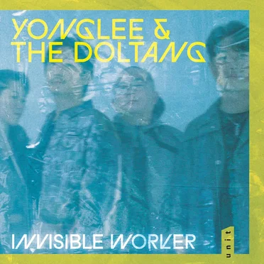 Invisible Worker by yonglee & the DOLTANG - album cover