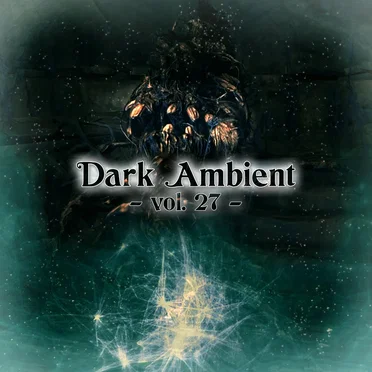 Dark Ambient Vol. 27
