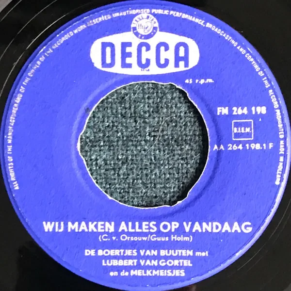 Wij maken alles op vandaag / Wij willen vrolijk zijn