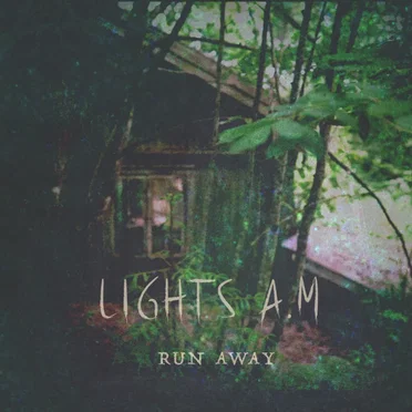 Run Away by Lights A.M - album cover