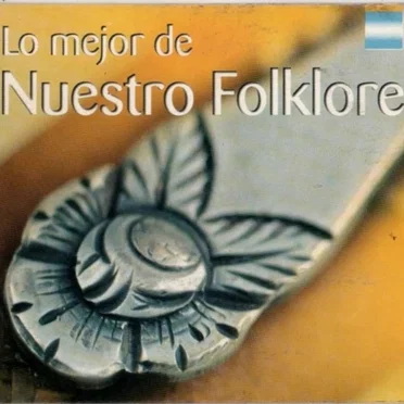 Lo Mejor de Nuestro Folklore by Various Artists - album cover