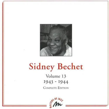 Sidney Bechet, Volume 13 : 1943-1944