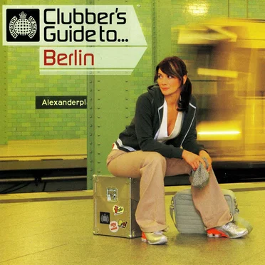 Ministry of Sound: Clubber's Guide to Berlin by Various Artists - album cover
