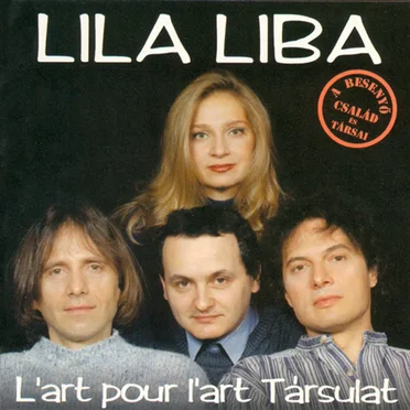 Lila liba by L'art pour l'art társulat - album cover
