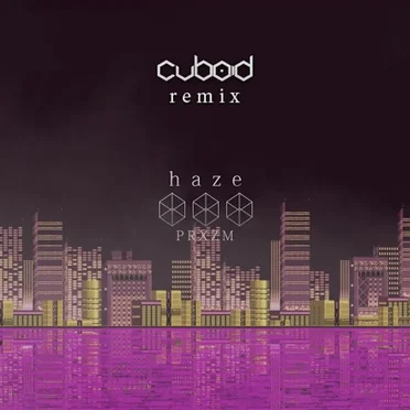 Haze (Cuboid remix)