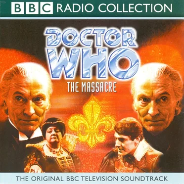 Doctor Who: The Massacre by John Lucarotti - album cover