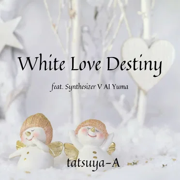 White Love Destiny by tatsuya-A - album cover