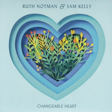Changeable Heart by Ruth Notman - album cover