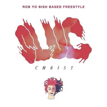 Rob Yo Bish Based Freestyle