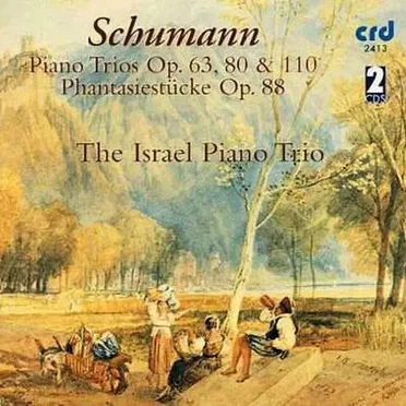 Schumann, Piano Trios Op. 63, 80 & 110 / Phantasiestücke Op. 88
