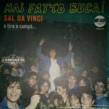 Hai fatto buca / E tira a campà...