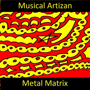 Metal Matrix by Musical Artizan - album cover