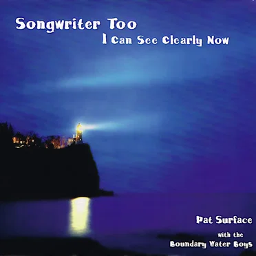 Songwriter Too - I Can See Clearly Now