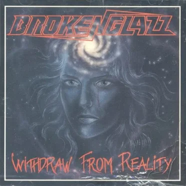 Withdraw From Reality by Broken Glazz - album cover