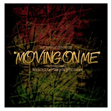 Moving on Me