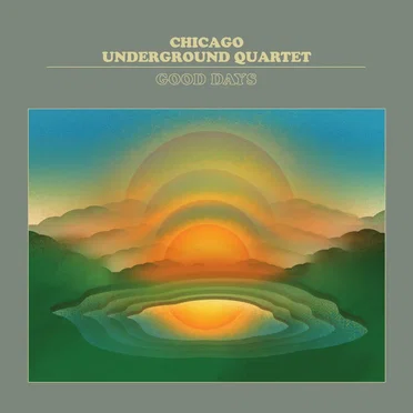Good Days by Chicago Underground Quartet - album cover