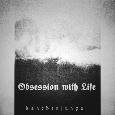 Obsession with Life by Kanchenjunga - album cover
